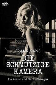 Cover von DIE SCHMUTZIGE KAMERA