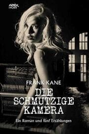 Cover von DIE SCHMUTZIGE KAMERA