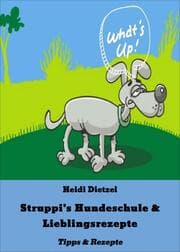 Cover von Struppi's Hundeschule & Lieblingsrezepte