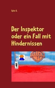 Cover von Der Inspektor oder ein Fall mit Hindernissen