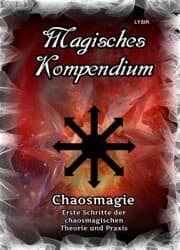 Cover von Magisches Kompendium - Chaosmagie - Erste Schritte der chaosmagischen Theorie und Praxis