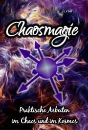 Cover von CHAOSMAGIE - Praktische Arbeiten im Chaos und im Kosmos