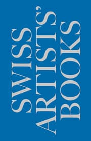 Cover von Schweizer Künstlerbücher - Livres d'artistes suisses - Libri d'artista svizzeri - Swiss artists' books