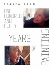 Cover von Tacita Dean. One Hundred and Fifty Years of Painting