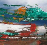 Cover von Gerhard Richter. Übermalte Fotografien Schriften des Gerhard-Richter-Archiv. Band 21