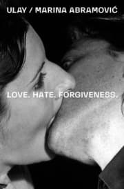 Cover von Ulay / Marina Abramovic. Love. Hate. Forgiveness
