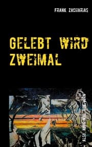 Cover von Gelebt wird Zweimal