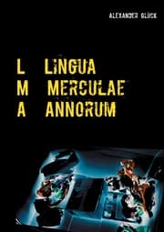 Cover von L M A. Lingua Merculae Annorum.