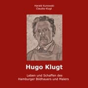 Cover von Hugo Klugt Leben und Schaffen des Hamburger Bildhauers und Malers