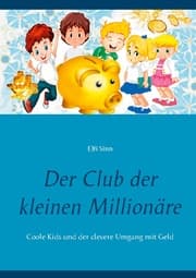 Cover von Der Club der kleinen Millionäre