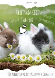Cover von Achtsamkeitstagebuch für dich und deine Zwergkaninchen