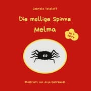 Cover von Die mollige Spinne Melma