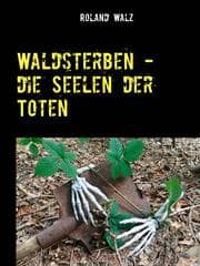 Cover von Waldsterben - die Seelen der Toten