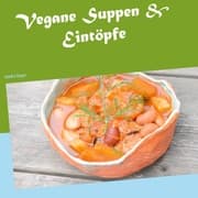 Cover von Vegane Suppen & Eintöpfe