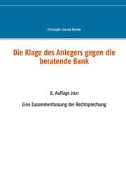Cover von Die Klage des Anlegers gegen die beratende Bank