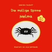 Cover von Die mollige Spinne Melma