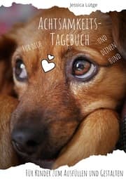 Cover von Achtsamkeitstagebuch für dich und deinen Hund