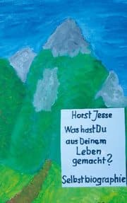 Cover von Frage: 'Was hast Du aus Deinem Leben gemacht?' Eine Selbstbiographie