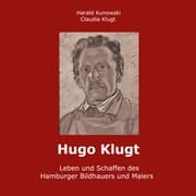 Cover von Hugo Klugt Leben und Schaffen des Hamburger Bildhauers und Malers