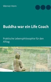 Cover von Buddha war ein Life Coach