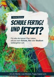 Cover von Schule fertig! Und jetzt?