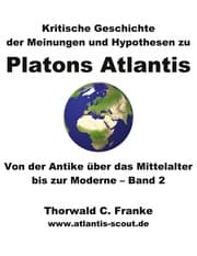 Cover von Kritische Geschichte der Meinungen und Hypothesen zu Platons Atlantis - Band 2