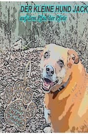 Cover von Der kleine Hund Jack auf dem Pfad der Pfote