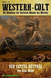 Cover von WESTERN-COLT, Band 18: DER LETZTE AUFTRAG