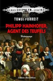 Cover von Philipp Hainhofer, Agent des Teufels: Das Haus Leupolth, Anno 1641