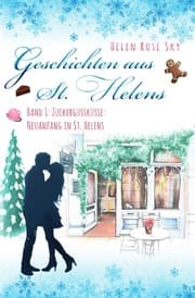 Cover von Zuckergussküsse: Neuanfang in St. Helens