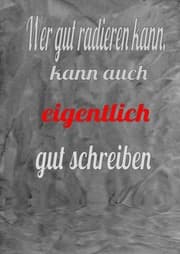 Cover von Wer gut radieren kann, kann auch eigentlich gut schreiben