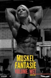 Cover von MUSKEL FANTASIE, Vol. WET
