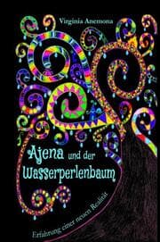 Cover von Ajena und der Wasserperlenbaum
