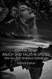 Cover von RAUCH UND FALSCHE SPIEGEL - EIN FALL FÜR REMIGIUS JUNGBLUT