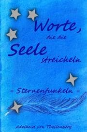 Cover von Worte, die die Seele streicheln