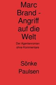 Cover von Marc Brand - Angriff auf die Welt