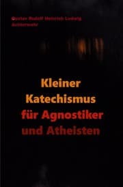 Cover von Kleiner Katechismus für Agnostiker und Atheisten