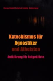 Cover von Katechismus für Agnostiker und Atheisten