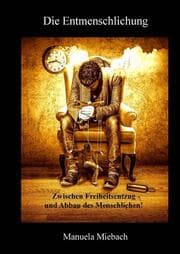 Cover von Die Entmenschlichung