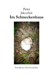 Cover von Im Schneckenhaus - Eine Ronny Hirt Geschichte