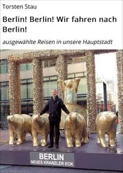Cover von Berlin! Berlin! Wir fahren nach Berlin!