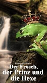 Cover von Der Frosch, der Prinz und die Hexe