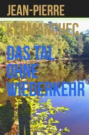 Cover von Das Tal ohne Wiederkehr