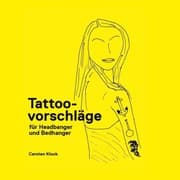 Cover von Tattoovorschläge für Headbanger und Bedhanger
