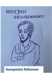 Cover von Richard Wagner - Komponist Reformer