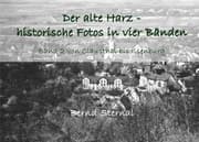 Cover von Der alte Harz - historische Fotos in vier Bänden
