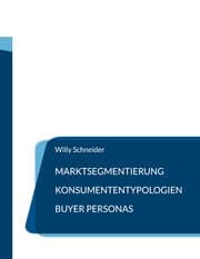 Cover von Marktsegmentierung - Konsumententypologien - Buyer Personas