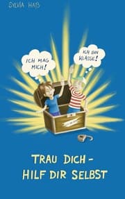 Cover von Trau Dich - hilf Dir selbst!