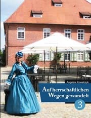 Cover von Auf herrschaftlichen Wegen gewandelt - Teil 3
