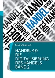 Cover von Handel 4.0 Die Digitalisierung des Handels